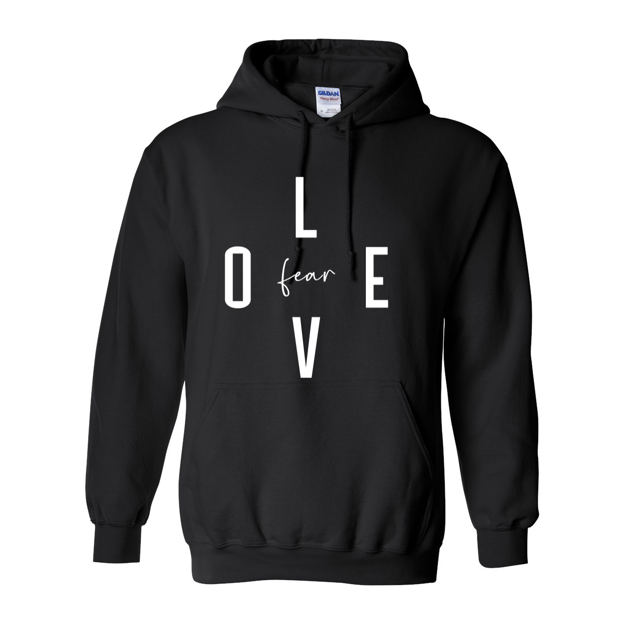 Love Over Fear Hoodie