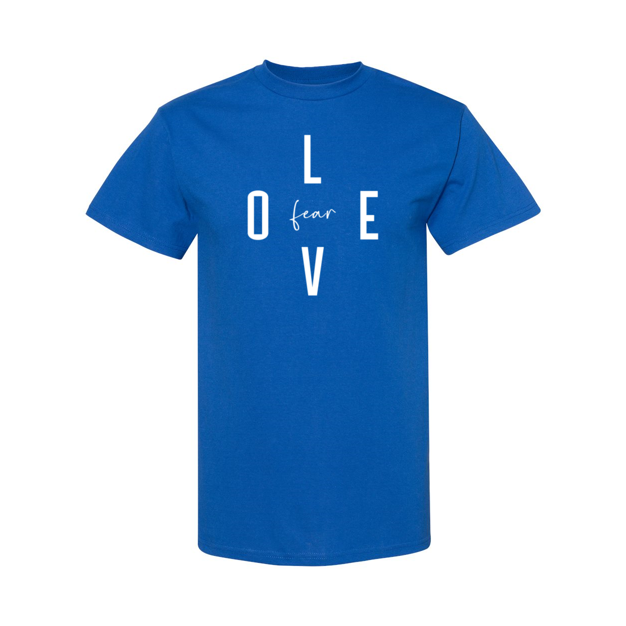 Love Over Fear Tee